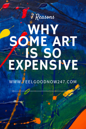 7 reasons why some art is so expensive