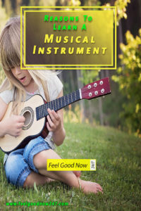 Reasons to learn a musical instrument pinterest