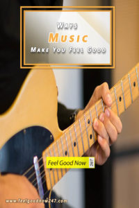 Ways music make you feel good pinterest