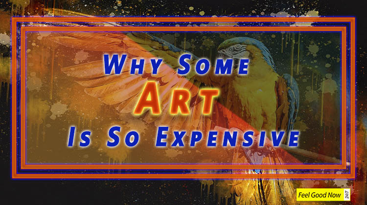 why some art is so expensive