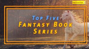 Top 5 Fantasy Book Series You Must Check Out