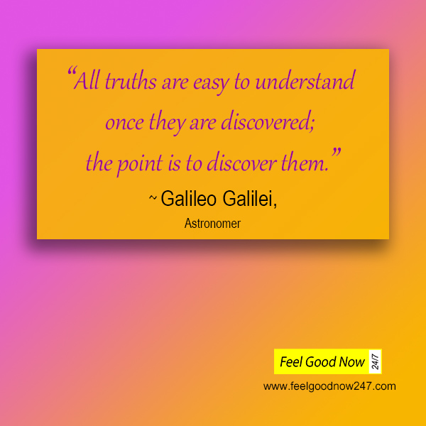 Galileo Galilie-Astrononer- Truth top pin quote- all truths easy to understand once they are discovered- the point is to discover them