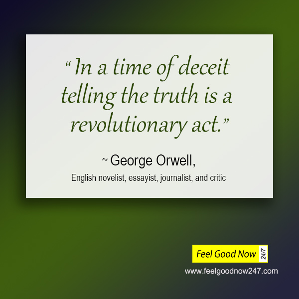 George Orwell- Truth top quote- In a time of deceit telling the truth is a revolutionary act