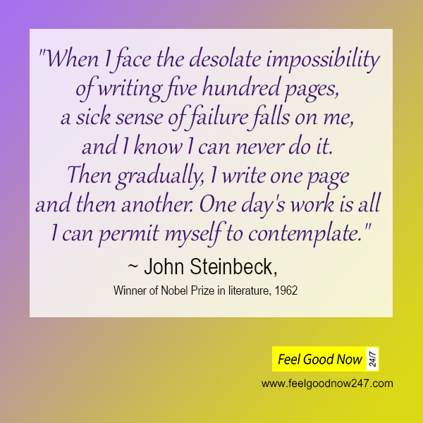 John Steinbeck- persistence top quote- when i face desolate impossibility-writing-five-hundred-pages-sense-failure-write-one-page