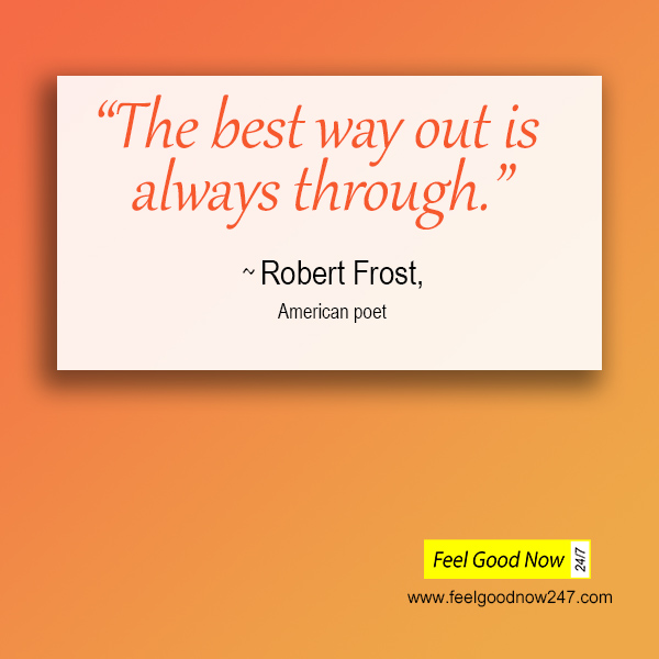 Robert frost persistence top quote the best way out is always through insta