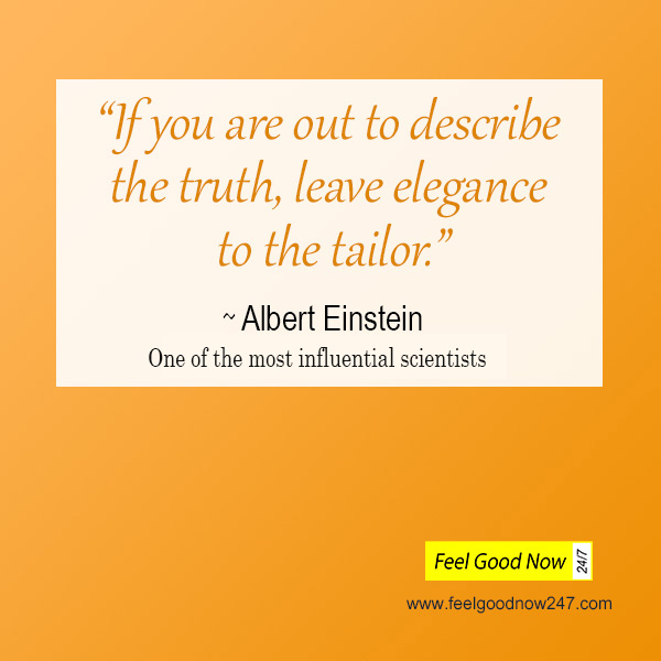Top Truth Quotes remember solace Albert einstein -if you describe the truth leave elegance to the tailor