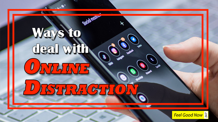 ways to deal with online distraction caused by mobile addiction