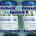 Quick comparison Covishield vs Covaxin vs Sputnik V