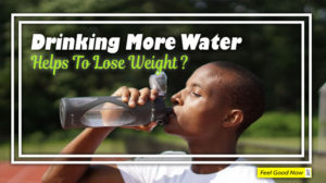 Does Drinking More Water Help Lose Weight