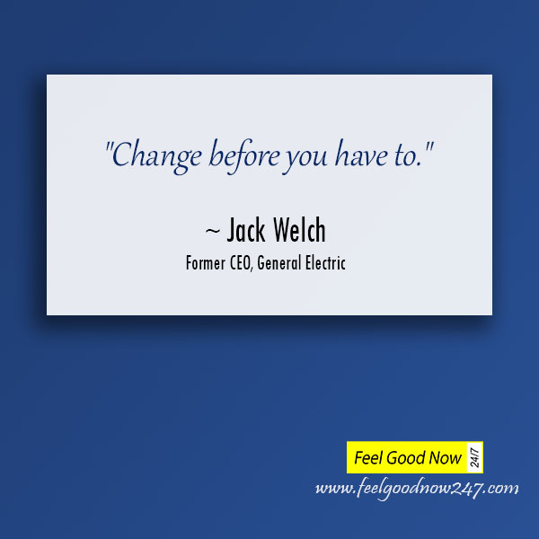  Jack-welch-quote-change-before-you-have-to.