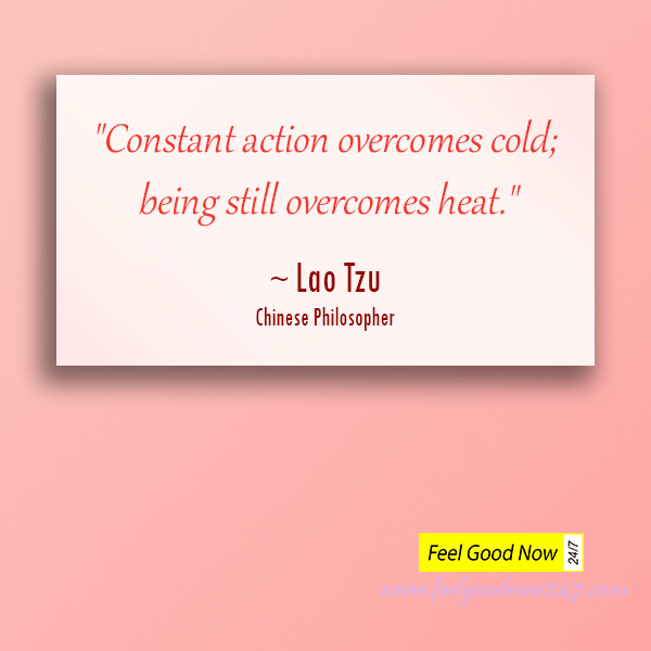 Constant-action-overcomes-cold-being-still-overcomes-heat-Lao-Tzu-Wisdom-Quotes.jpg