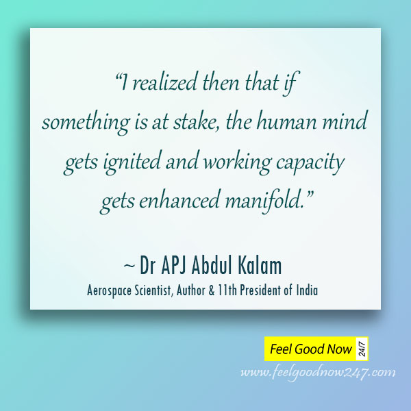 I-realized-then-that-if-something-is-at-stake-the-human-mind-gets-ignited-and-working-capacity-gets-enhanced-manifold.-APJ-Abdul-Kalam-quotes.jpg