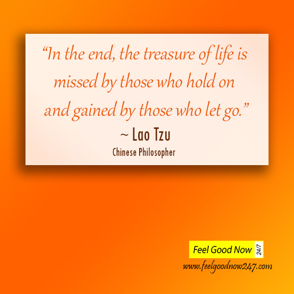 In-the-end-the-treasure-of-life-is-missed-by-those-who-hold-on-and-gained-by-those-who-let-go-Lao-Tzu.jpg