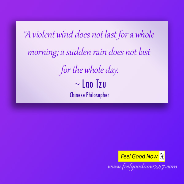 Lao-Tzu-Quotes-full-of-wisdom-A-violent-wind-does-not-last-for-a-whole-morning-a-sudden-rain-does-not-last-for-the-whole-day.jpg