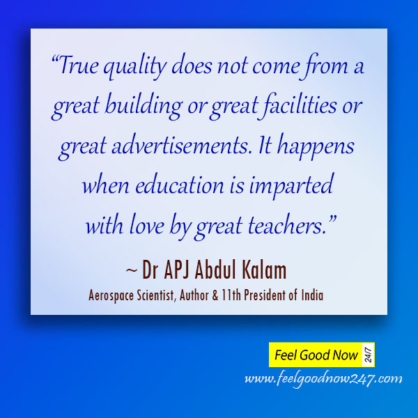 True-quality-does-not-come-from-a-great-building-or-great-facilities-or-great-advertisements-happens-when-education-is-imparted-with-love-by-great-teachers.jpg