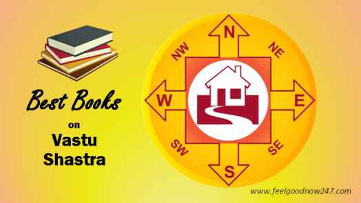 best books to explore and learn Vastu Shastra feel good now 
